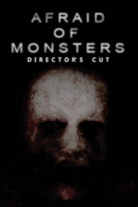 Afraid of Monsters: Director's Cut